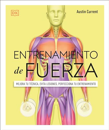 Entrenamiento de fuerza (Science of Strength Training) Mejora tu tcnica, evita [Paperback]