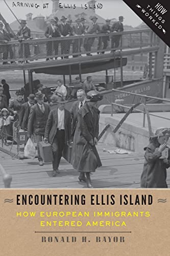 Encountering Ellis Island How European Immigrants Entered America (how Things W [Paperback]