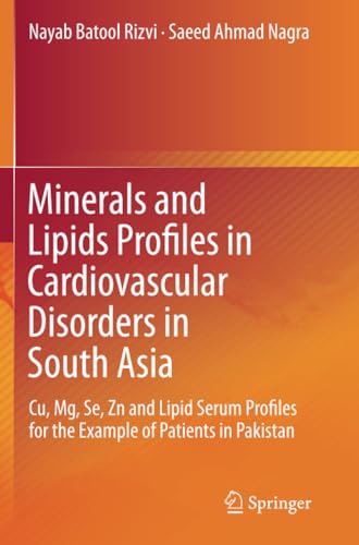 Minerals and Lipids Profiles in Cardiovascular Disorders in South Asia Cu, Mg,  [Paperback]