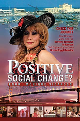 Positive Social Change  Check This Journey How Heritage, Multi-Cultures, Doct [Paperback]