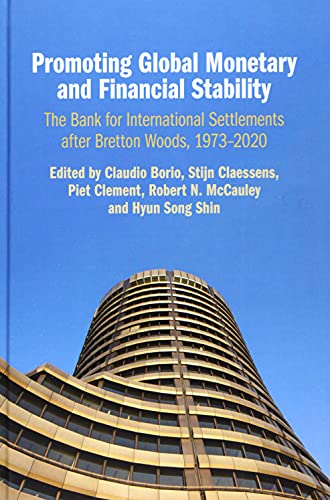 Promoting Global Monetary and Financial Stability The Bank for International Se [Hardcover]