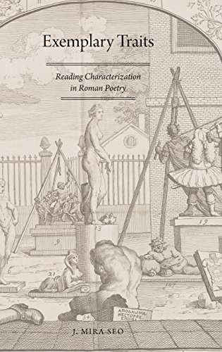 Exemplary Traits Reading Characterization in Roman Poetry [Hardcover]