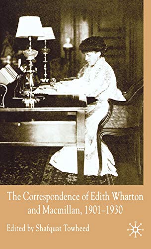 The Correspondence of Edith Wharton and Macmillan, 1901-1930 [Hardcover]
