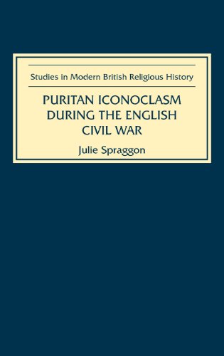 Puritan Iconoclasm During the English Civil War [Hardcover]