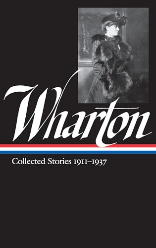 Edith Wharton Collected Stories Vol. 2 1911-1937 (LOA 122) [Hardcover]