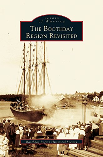 Boothbay Region Revisited [Hardcover]