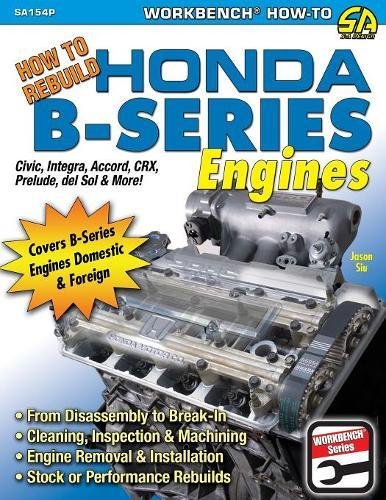 How To Rebuild Honda B-Series Engines [Paperback]