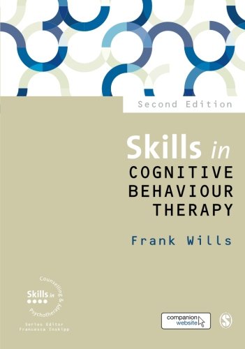 Skills in Cognitive Behaviour Therapy [Paperback]