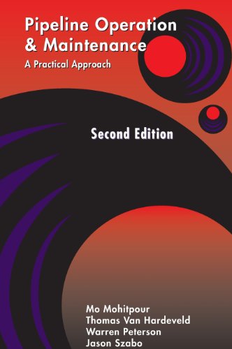Pipeline Operation And Maintenance A Practical Approach, Second Edition [Hardcover]