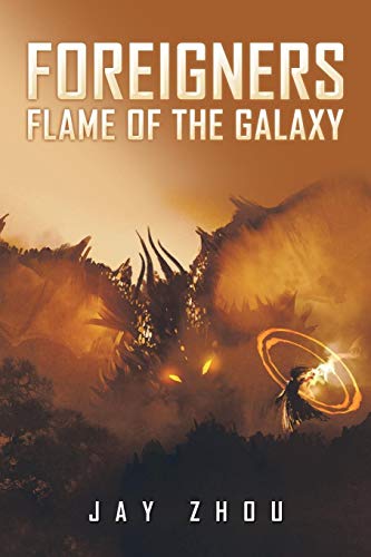Foreigners Flame Of The Galaxy [Paperback]