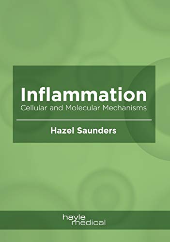 Inflammation Cellular and Molecular Mechanisms [Hardcover]