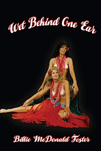 Wet Behind One Ear [Paperback]