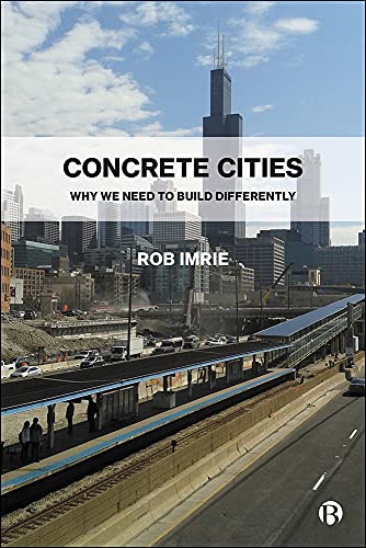 Concrete Cities Why We Need to Build Differently [Hardcover]