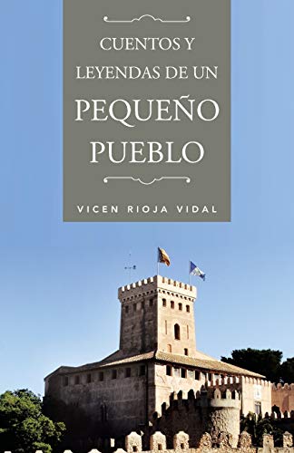 Cuentos y Leyendas de un Pequeo Pueblo [Paperback]