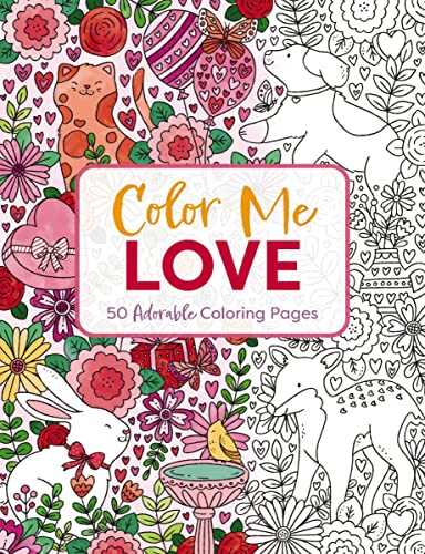 Color Me Love A Valentine's Day Coloring Book [Paperback]