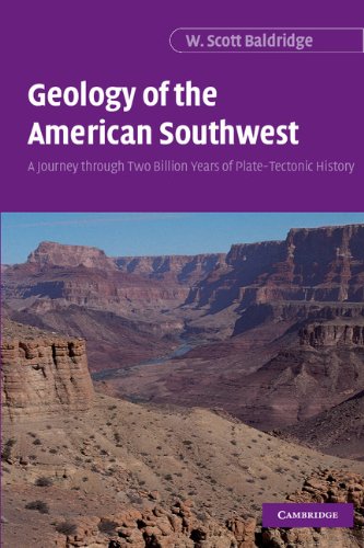 Geology of the American Southwest A Journey through Two Billion Years of Plate- [Hardcover]