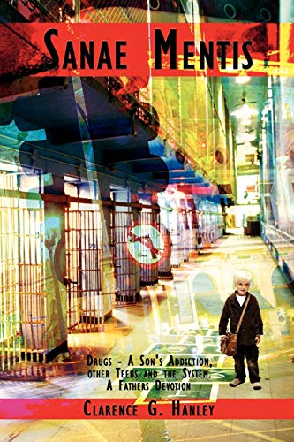 Sanae Mentis  Drugs - A Son's Addiction, other Teens and the System. A Fathers  [Paperback]