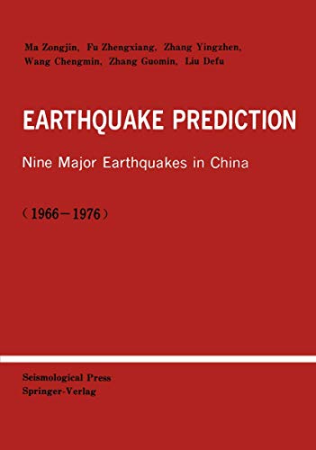Earthquake Prediction Nine Major Earthquakes in China (19661976) [Paperback]