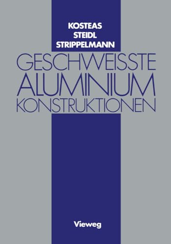 Geschweisste Aluminiumkonstruktionen [Paperback]