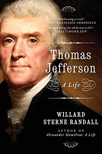 Thomas Jefferson: A Life [Paperback]