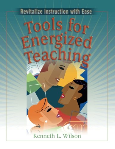 Tools For Energized Teaching Revitalize Instruction With Ease [Paperback]