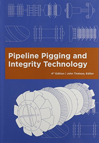 Pipeline Pigging And Integrity Technology, 4th Edition [Hardcover]