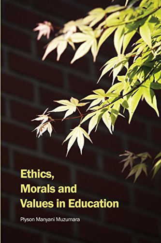 Ethics, Morals And Values In Education [Paperback]