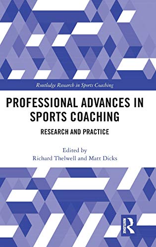 Professional Advances in Sports Coaching Research and Practice [Hardcover]