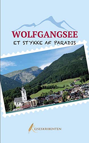 Wolfgangsee - et Stykke Af Paradis [Paperback]