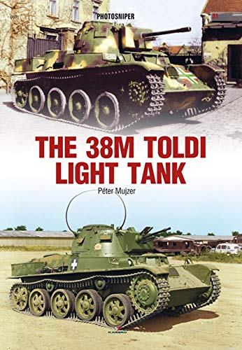 The 38M Toldi Light Tank [Paperback]