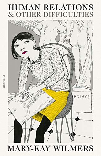 Human Relations and Other Difficulties Essays [Paperback]