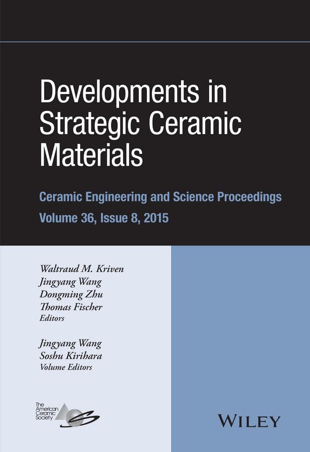 Developments in Strategic Ceramic Materials A Collection of Papers Presented at [Hardcover]