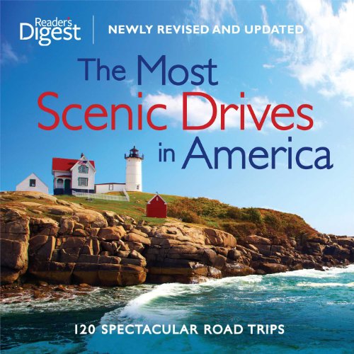 The Most Scenic Drives in America, Newly Revised and Updated 120 Spectacular Ro [Hardcover]