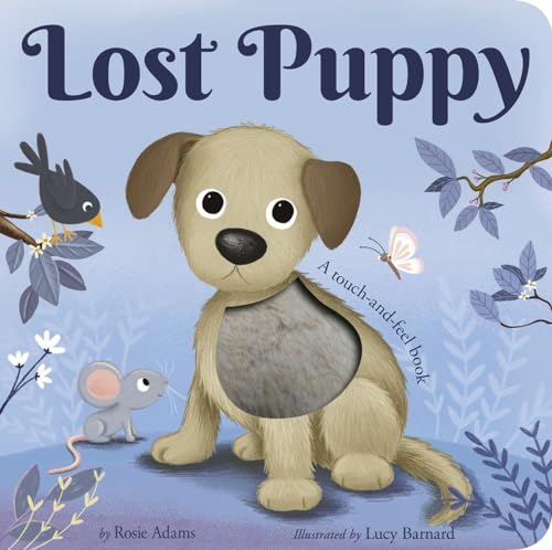 Lost Puppy A touch-and-feel book [Board book]