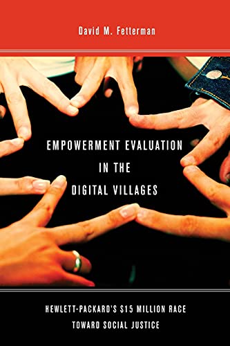 Empowerment Evaluation in the Digital Villages Hewlett-Packards 15 Million Ra [Paperback]