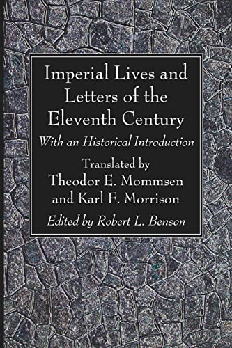 Imperial Lives And Letters Of The Eleventh Century