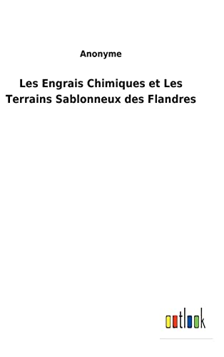 Les Engrais Chimiques Et Les Terrains Sablonneux Des Flandres