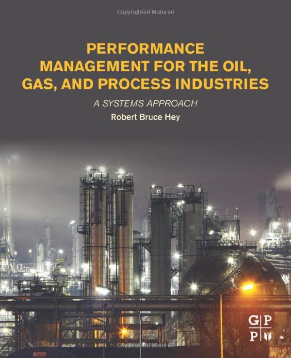 Performance Management for the Oil, Gas, and Process Industries A Systems Appro [Paperback]