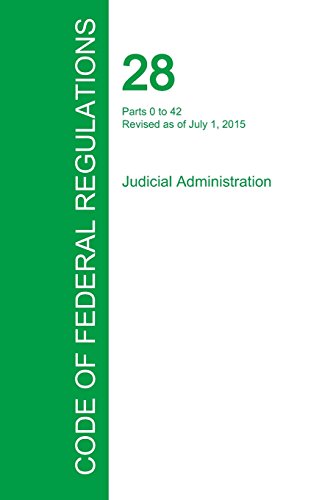 Code Of Federal Regulations Title 28, Volume 1, July 1, 2015 [Paperback]