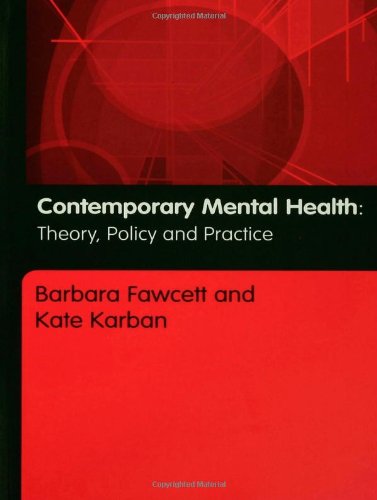 Contemporary Mental Health Theory, Policy and Practice [Hardcover]