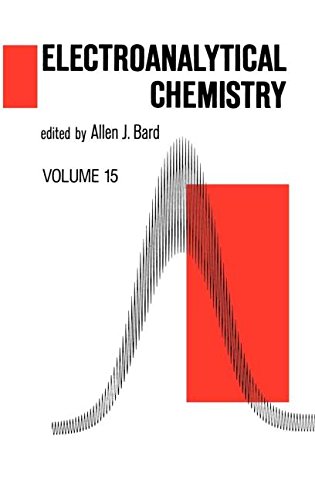 Electroanalytical Chemistry A Series of Advances Volume 15 [Hardcover]