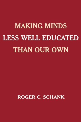 Making Minds Less Well Educated Than Our Own [Paperback]