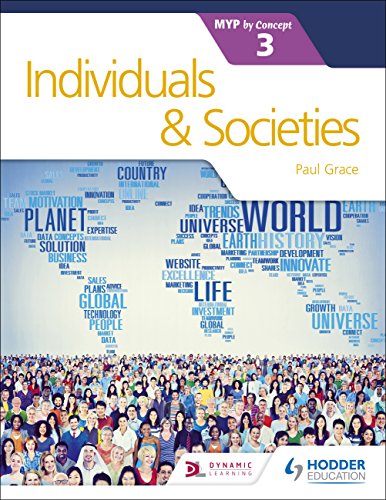 Individuals And Societies For The Ib Myp 3 [Paperback]