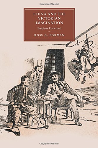 China and the Victorian Imagination Empires Entwined [Paperback]