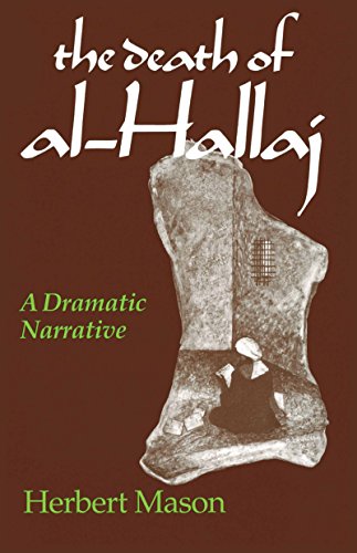 The Death of al-Hallaj A Dramatic Narrative [Paperback]