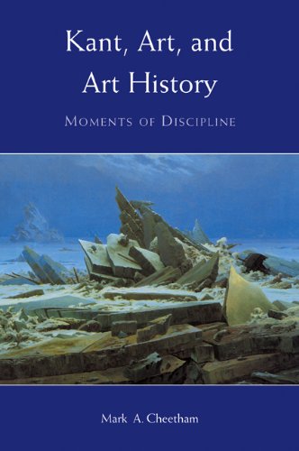 Kant, Art, and Art History Moments of Discipline [Paperback]