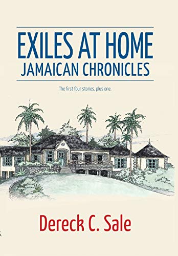 Exiles At Home Jamaican Chronicles [Hardcover]