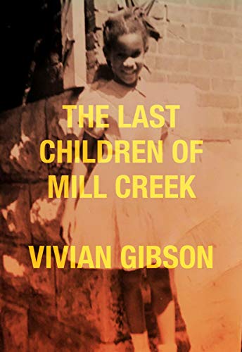 The Last Children of Mill Creek [Paperback]
