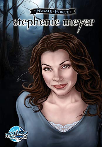 Female Force Stephenie Meyer Comic Book Edition [Paperback]