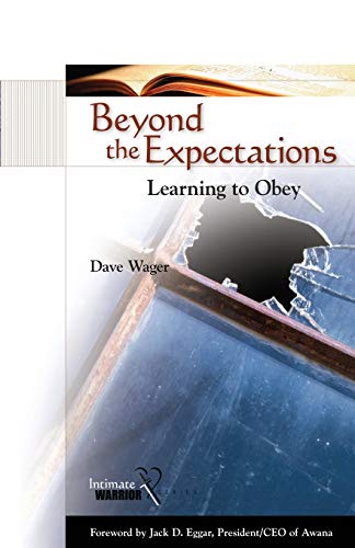 Beyond The Expectations Learning To Obey [Paperback]